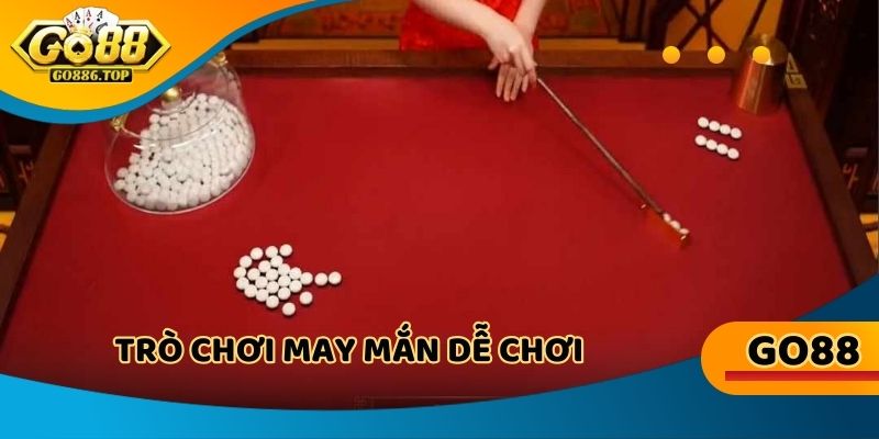Trò chơi may mắn dễ chơi, dễ thắng với tỷ lệ trả thưởng hấp dẫn